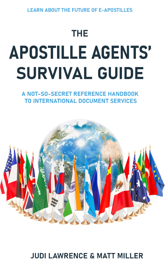 Want to increase your revenue as a legal services provider? Need to learn how to process international documents? Learn from the experts, Judi Lawrence and Matt Miller and soon you will be a successful Apostille Agent as well. In the Apostille Agents’ Survival Guide: The Not-So-Secret Reference Handbook to International Document Services, Judi and Matt share their years of hands on experience and combined knowledge to help you learn this critical service so that you can add it as part of your existing business or as a brand new venture. If you are looking for easy to understand information with tons of free resources to support your journey as an Apostille Agent, then this book is for you.
